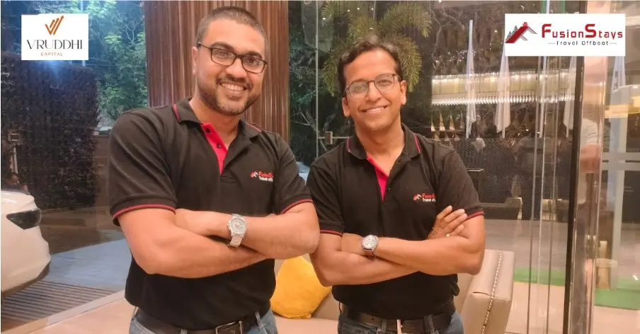 FusionStays Raises INR 75 Lakhs in Pre-Seed Funding Led by Vruddhi Capital  Kolkata, India