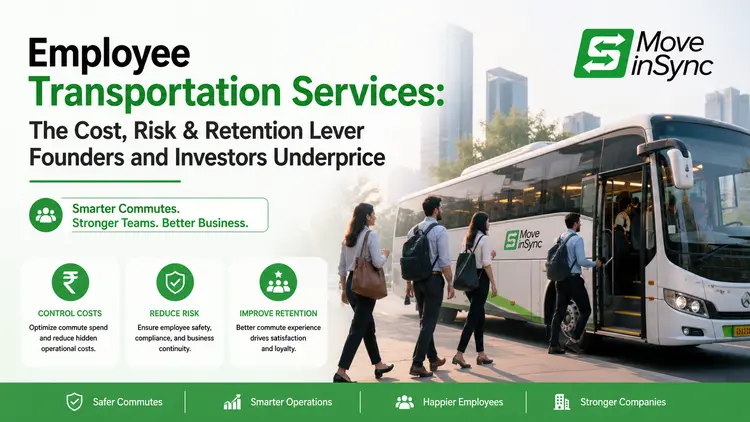 Employee Transportation Services: The Cost, Risk & Retention Lever Founders and Investors Underprice