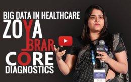 Core Diagnostics' Zoya Brar on how healthcare sector can use Big Data, analytics