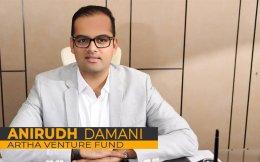 Podcast: Artha Venture's Damani on fund update, over-optimistic startups and more