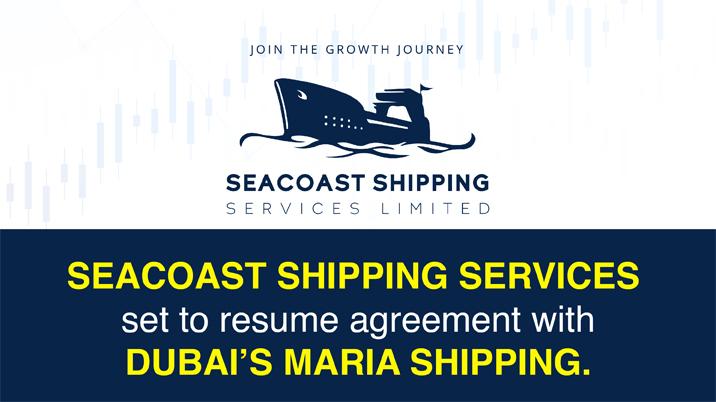 Seacoast Shipping Services set to resume agreement with Dubai’s Maria Shipping