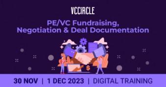 PE/VC Fundraising, Negotiation & Deal Documentation